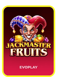 Jackmaster Fruits