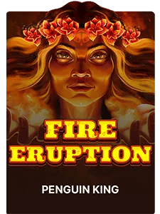 Fire Eruption