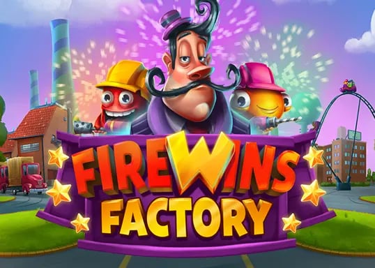 Fire Wins Factory