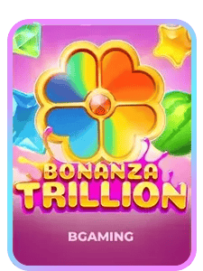 Bonanza Trillion