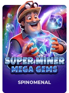 Super Miner - Mega Gems