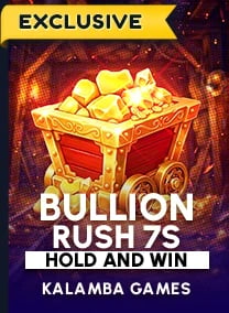 Bullion Rush 7s Hold and Win