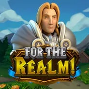 For the Realm!