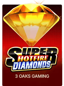 Super Hotfire Diamonds
