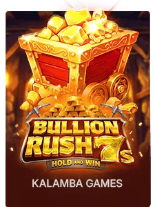 Bullion Rush 7s Hold and Win