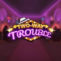 Two Way Trouble