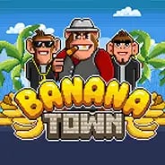 Banana Town