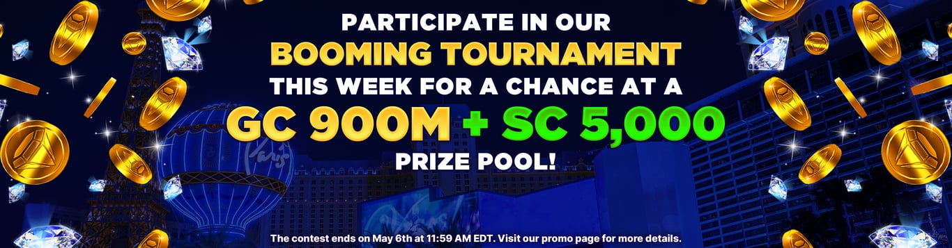 Booming tournament weekly till 6 of May