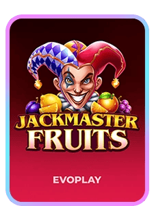 Jackmaster Fruits