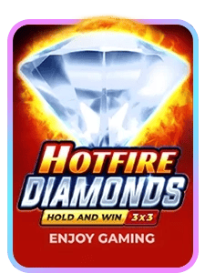 Hotfire Diamonds