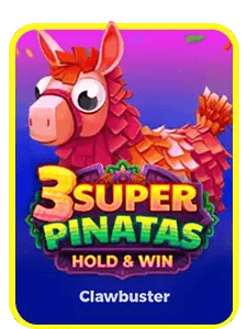 3 Super Pinatas Hold & Win