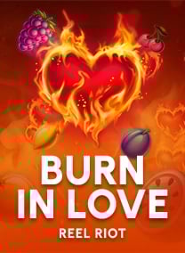 Burn in Love