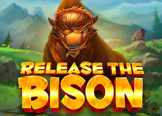 Release the Bison