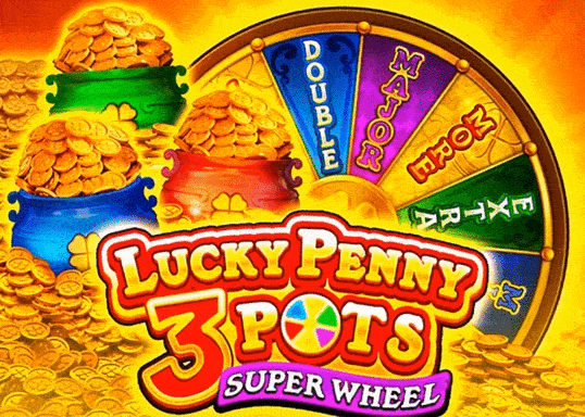 Lucky Penny 3 Pots: Super Wheel