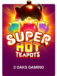 Super Hot Teapots