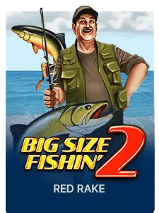 Big Size Fishin 2