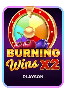 Burning Wins x2
