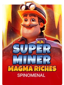 Super Miner - Magma Riches