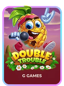 Double Trouble