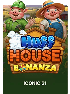 Huff House Bonanza