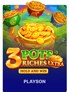 3 Pots Riches Extra: Hold and Win
