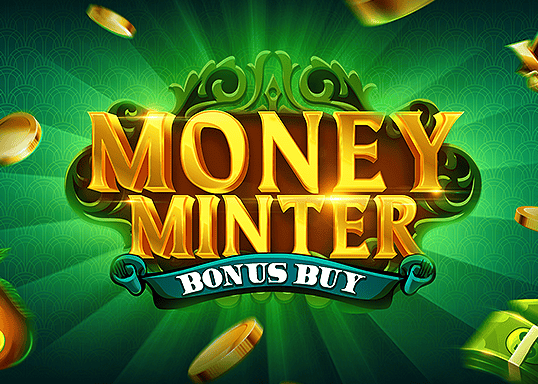 Money Minter Bonus Buy