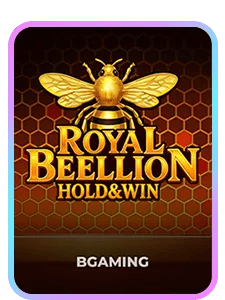 Royal Beellion Hold and Win