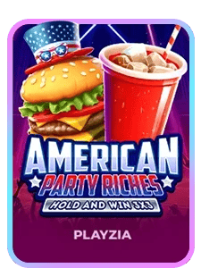 American Party Riches