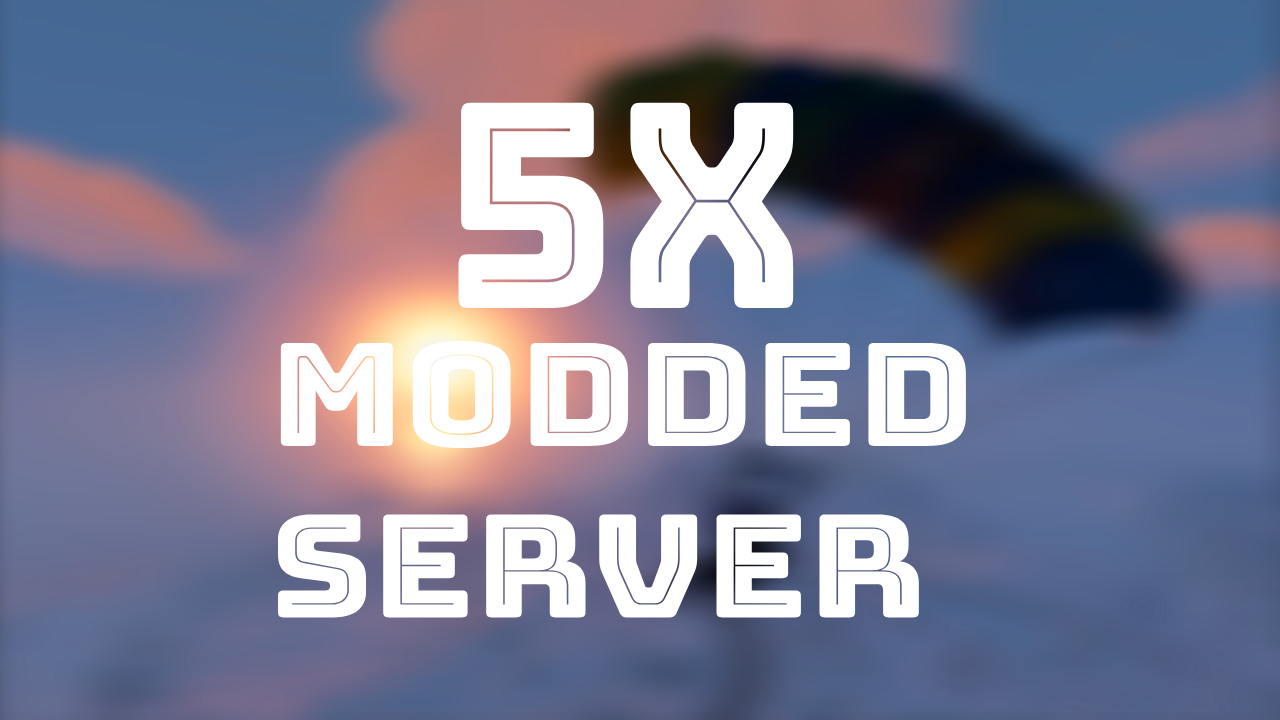 5x Modded Server