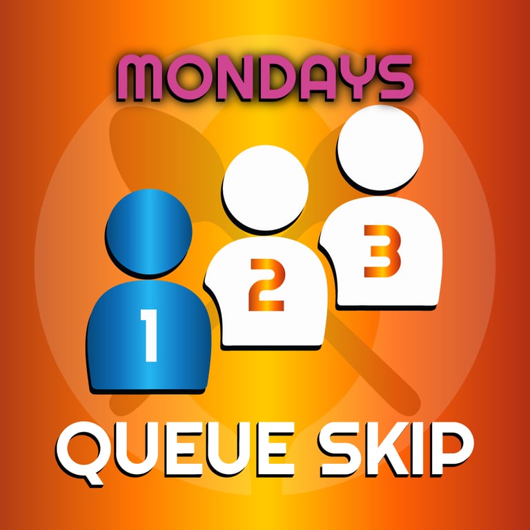 Mondays Queueskip
