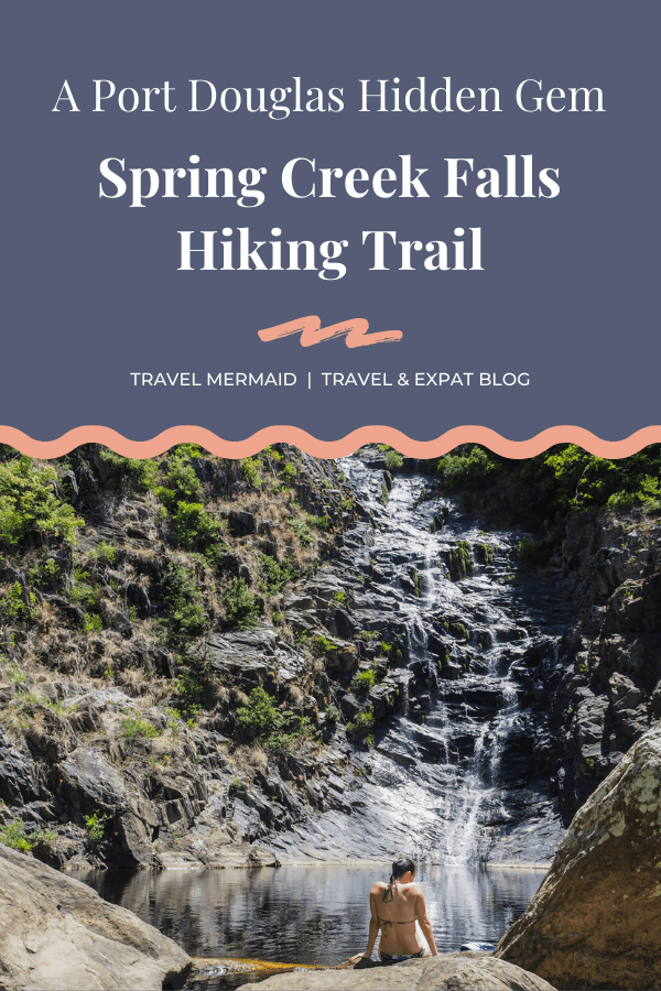 Spring Creek Hiking Trail in Port Douglas, Queensland- Australia // Travel Mermaid