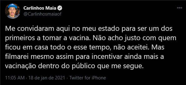 Publicação original de Carlinhos Maia no Twitter, na qual afirmou ter recusado convite para furar a fila de vacinação como uma forma de incentivo à adesão da vacinação pela população Alagoana.