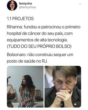 Como Rihanna consegue ajudar mais pessoas sendo artista do que Bolsonaro como presidente; compare