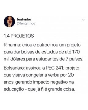 Como Rihanna consegue ajudar mais pessoas sendo artista do que Bolsonaro como presidente; compare