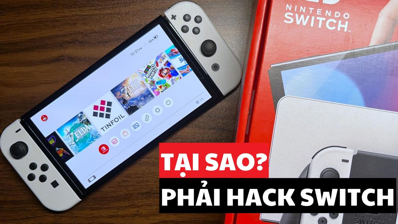 Nintendo Switch Hack Là Gì? Tại Sao Phải Hack Máy Switch?