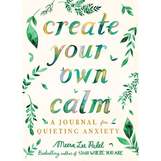 create-your-own-calm-a-journal-for-quieting-anxiety-book-1