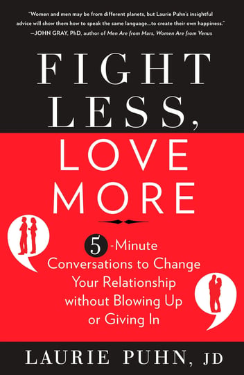fight-less-love-more-5-minute-conversations-to-change-your-relationship-without-blowing-up-or-giving-1