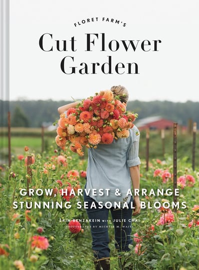 floret-farms-cut-flower-garden-grow-harvest-and-arrange-stunning-seasonal-blooms-gardening-book-for--1