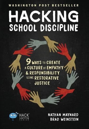 hacking-school-discipline-9-ways-to-create-a-culture-of-empathy-and-responsibility-using-restorative-1