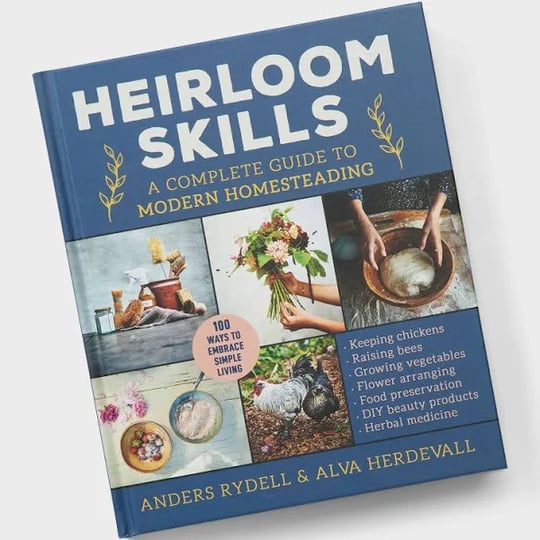 heirloom-skills-a-complete-guide-to-modern-homesteading-duluth-trading-company-1