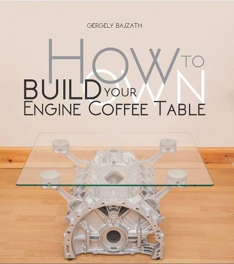 how-to-build-your-own-engine-coffee-table-ebook-1