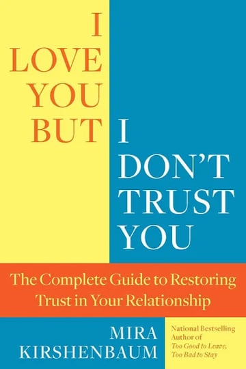 i-love-you-but-i-dont-trust-you-the-complete-guide-to-restoring-trust-in-your-relationship-ebook-1