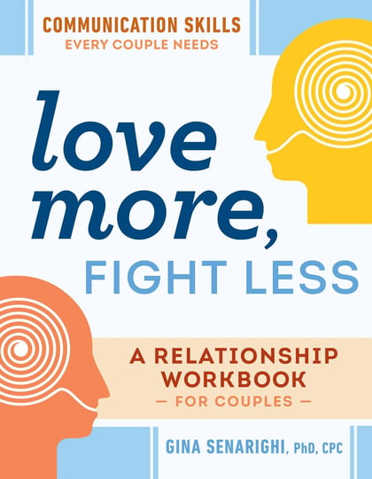 love-more-fight-less-communication-skills-every-couple-needs-a-relationship-workbook-for-couples-boo-1