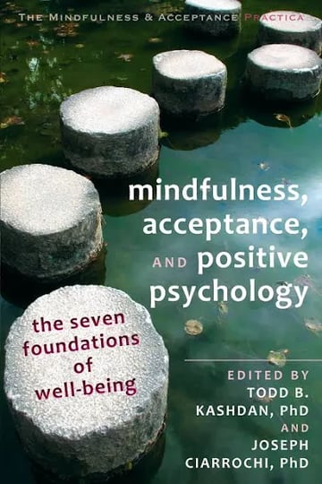 mindfulness-acceptance-and-positive-psychology-the-seven-foundations-of-well-being-1