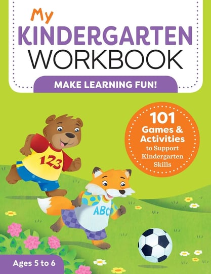 my-kindergarten-workbook-101-games-and-activities-to-support-kindergarten-skills-book-1