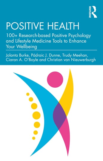positive-health-100-research-based-positive-psychology-and-lifestyle-medicine-tools-to-enhance-your--1