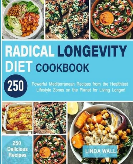 radical-longevity-diet-cookbook-powerful-mediterranean-recipes-from-the-healthiest-lifestyle-zones-o-1