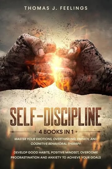 self-discipline-4-books-in-1-master-your-emotions-overthinking-empath-and-cognitive-behavioral-thera-1