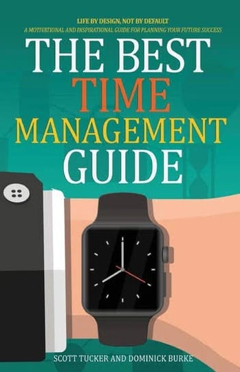 the-best-time-management-guide-life-by-design-not-by-default-book-1