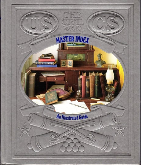 the-civil-war-an-illustrated-guide-master-index-book-1